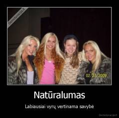 Natūralumas - Labiausiai vyrų vertinama savybė