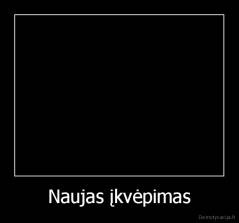 Naujas įkvėpimas - 