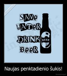 Naujas penktadienio šukis! - 