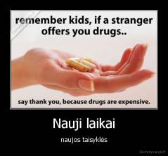 Nauji laikai - naujos taisyklės