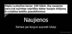 Naujienos - Kartais jas lengva suprasti kitaip