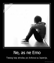 Ne, as ne Emo - Tiesiog taip atrodau po dvikova su Ispanija.