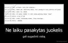 Ne laiku pasakytas juokelis - gali sugadinti viską