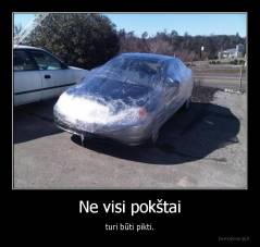 Ne visi pokštai - turi būti pikti.