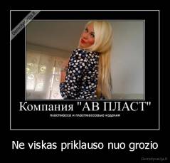 Ne viskas priklauso nuo grozio - 