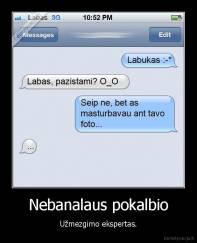 Nebanalaus pokalbio - Užmezgimo ekspertas.