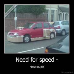 Need for speed - - Most stupid