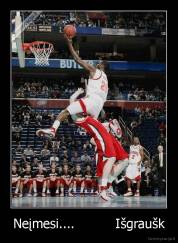 Neįmesi....          Išgraušk - 