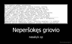 Neperšokęs griovio - nesakyk op
