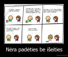 Nėra padėties be išeities - 