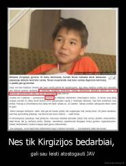 Nes tik Kirgizijos bedarbiai,  - gali sau leisti atostogauti JAV
