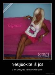 Nesijuokite iš jos - ji nekalta,kad istrigo soliariume