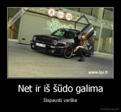 Net ir iš šūdo galima - Išspausti varške