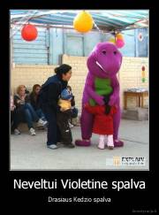 Neveltui Violetine spalva - Drasiaus Kedzio spalva