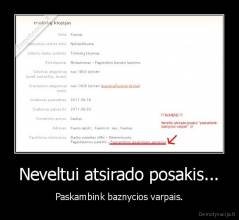 Neveltui atsirado posakis... - Paskambink baznycios varpais.