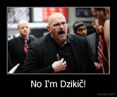 No I'm Dzikič! - 