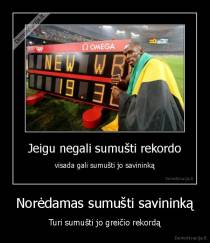 Norėdamas sumušti savininką - Turi sumušti jo greičio rekordą