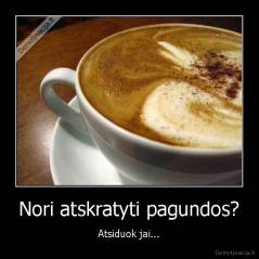 Nori atskratyti pagundos? - Atsiduok jai...