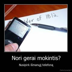 Nori gerai mokintis? - Nusipirk išmanųjį telefoną