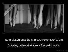 Normalūs žmonės šioje nuotraukoje mato baleto - Šokėjas, tačiau aš matau krūvą pakaruoklių