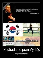 Nostradamo pranašystės - Jos galimai tikslios
