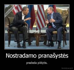 Nostradamo pranašystės - pradeda pildytis.