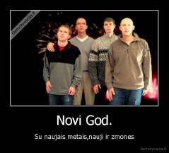 Novi God. - Su naujais metais,nauji ir zmones
