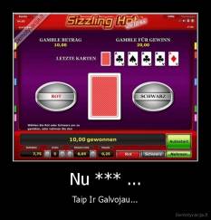 Nu *** ... - Taip Ir Galvojau...
