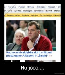 Nu jooo.... - 