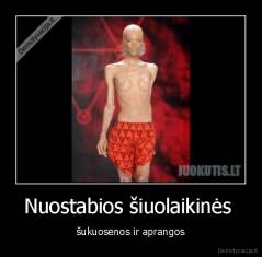 Nuostabios šiuolaikinės  - šukuosenos ir aprangos
