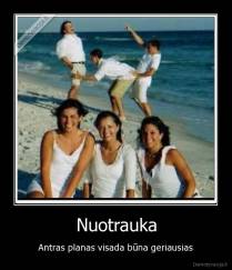 Nuotrauka - Antras planas visada būna geriausias
