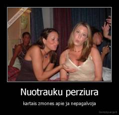 Nuotrauku perziura - kartais zmones apie ja nepagalvoja