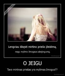 O JEIGU - Tavo mirtinas priešas yra mylimas žmogus??