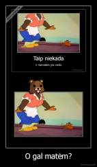 O gal matėm? - 
