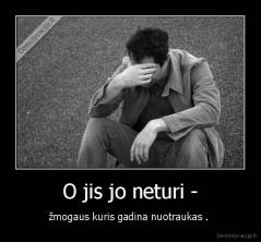 O jis jo neturi - - žmogaus kuris gadina nuotraukas . 