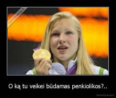 O ką tu veikei būdamas penkiolikos?.. - 