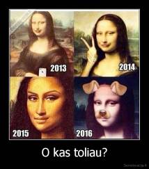 O kas toliau? - 