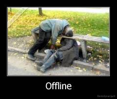 Offline - 