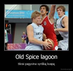 Old Spice lagoon - tikrai pagyvina vyrišką kvapą