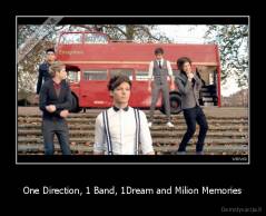 One Direction, 1 Band, 1Dream and Milion Memories - 