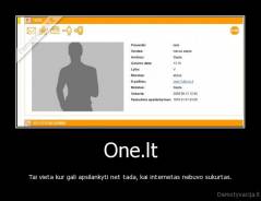One.lt - Tai vieta kur gali apsilankyti net tada, kai internetas nebuvo sukurtas.