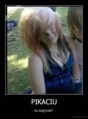 PIKACIU - tu sugryzai?