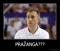 PRAŽANGA??? - 
