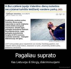 Pagaliau suprato - Kas Lietuvoje iš tikrųjų diskriminuojami