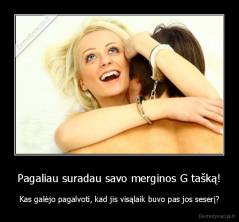 Pagaliau suradau savo merginos G tašką! - Kas galėjo pagalvoti, kad jis visąlaik buvo pas jos seserį?