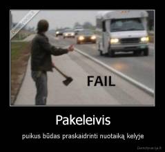 Pakeleivis - puikus būdas praskaidrinti nuotaiką kelyje