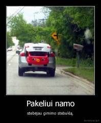 Pakeliui namo - stebėjau gimimo stebuklą.