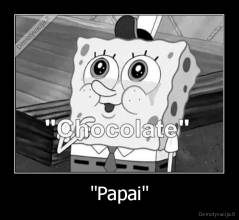 "Papai" - 