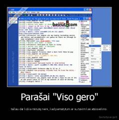 Parašai "Viso gero" - tačiau dar kokia minutę neini, kad pamatytum ar su tavim kas atsisveikino.