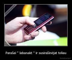 Parašai " labanakt " ir susirašinėjat toliau - 